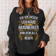 Craftsman Ich Bin Dieser Legendäre Handwerker Man Sweatshirt Geschenke für Sie