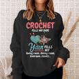 Crochet Yarn Fills My Days Yarn Fills Knitter Crochet Sweatshirt Gifts for Her