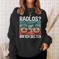 Cycling Fahrradfahrer Radlos Bin Ich Selten Sweatshirt Geschenke für Sie