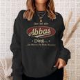 Das Ist Ein Abbas Ding Das Würdest Du Nicht Verstehen Abbas Name Sweatshirt Geschenke für Sie