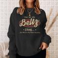 Das Ist Ein Beltz Ding Das Würdest Du Nicht Verstehen Beltz Name Sweatshirt Geschenke für Sie