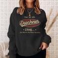 Das Ist Ein Daschner Ding Das Würdest Du Nicht Verstehen Daschner Name Sweatshirt Geschenke für Sie