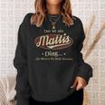 Das Ist Ein Mattis Ding Das Würdest Du Nicht Verstehen Mattis Name Sweatshirt Geschenke für Sie