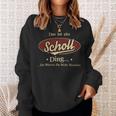 Das Ist Ein Scholl Ding Das Würdest Du Nicht Verstehen Scholl Name Sweatshirt Geschenke für Sie