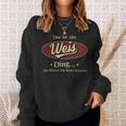 Das Ist Ein Weis Ding Das Würdest Du Nicht Verstehen Weis Name Sweatshirt Geschenke für Sie