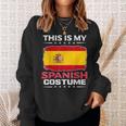 Das Ist Mein Spanisches Kostüm Spain Sweatshirt Geschenke für Sie