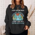 Deja De Preguntar Por Qué Axolotl Questions Axolotl Camisa de entrenamiento Regalos para ella