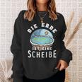 Die Erde Ist Eine Scheiben Sweatshirt Geschenke für Sie