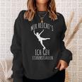 Figure Skating Saying Mir Reichts Ich Geh Eiskunstlaufen Sweatshirt Geschenke für Sie