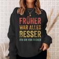 Früher War Alles Besser Ich Binon Früher Sweatshirt Geschenke für Sie