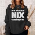 Ich Hab Mir Nix Wunscht Sweatshirt Geschenke für Sie