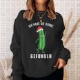 Ich Habe Die Gurke Finden Weihnachtsgurken Sieger Sweatshirt Geschenke für Sie