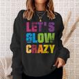 Lets A Glow Crazy Retro Colourful Quote Group Team Tie Dye Sweatshirt Geschenke für Sie