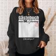 Guest Book 50Th Birthday Please Enter Sweatshirt Geschenke für Sie