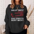 Hallo Tante Endlich Rereich Ich Dich Kann Du Mich Abholen HelloSweatshirt Geschenke für Sie