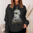 HamiltonShirt Talk Less Smile More Creative-01 Sweatshirt Gifts for Her