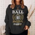 Het Is Een Ball Ding Je Zou Het Niet Begrijpen Ball Naam Sweatshirt Geschenke für Sie