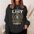 Het Is Een List Ding Je Zou Het Niet Begrijpen List Naam Sweatshirt Geschenke für Sie