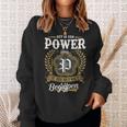 Het Is Een Power Ding Je Zou Het Niet Begrijpen Power Naam Sweatshirt Geschenke für Sie