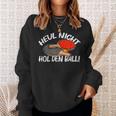 Heul Nicht Hol Den Ball Table Tennis Table Tennis Sweatshirt Geschenke für Sie