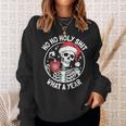Ho Ho Holy Shit What A Year Christmas Skeleton Sweatshirt Gifts for Her