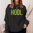 Hodl Sweatshirt Geschenke für Sie