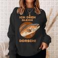 Ich Dreh Gleich Durch Dorsch Sweatshirt Geschenke für Sie