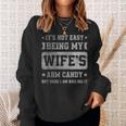 It's Not Easy Being My Wife's Arm Candy Retro Husband Sweatshirt Gifts for Her