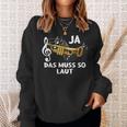 Ja Das Muss So Laut Trumpete Music Sweatshirt Geschenke für Sie