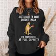 Just Because I'm Awake Doesn't Mean Sloth Lazy Sweatshirt Gifts for Her