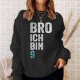 Kinder Bro Ich Bin 9 Jahre Alt Birthday 9Th Birthday Sweatshirt Geschenke für Sie