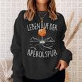 Leben Auf Der Aperolspur Official Spritz Club Aperollin' Sweatshirt Geschenke für Sie