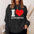 I Love Explosives t Shirt I Heart Explosives Shirt Sweatshirt Gifts for Her