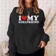 I Love My Hot Girlfriend I Heart My Hot Girlfriend Gf Bf Sweatshirt Gifts for Her