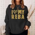 I Love My Reba I Heart My Reba Sweatshirt Gifts for Her