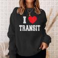 I Love Transit Sweatshirt Geschenke für Sie