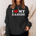 I Love My Zahide Ich Liebe Meinen Zahide Sweatshirt Geschenke für Sie