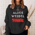 Mach Deutschland Wieder Großartig Team Alice Weidel Sweatshirt Geschenke für Sie