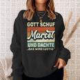 Marcel Name Saying Gott Schuf Marcel Sweatshirt Geschenke für Sie