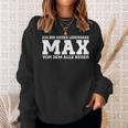 Max First Name Saying Max Sweatshirt Geschenke für Sie