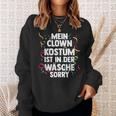 Mein Clown Kostüm Ist In Der Wäsche Carnival Sweatshirt Geschenke für Sie