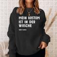 Mein Kostüm Ist In Der Wäsch Fancy Dress Sweatshirt Geschenke für Sie