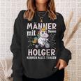 Name Holger Birthday Saying First Name Holger Sweatshirt Geschenke für Sie