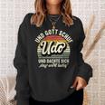 Name Udo Slogan And Gott Schuf Udo S Sweatshirt Geschenke für Sie