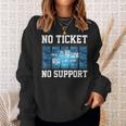 No Ticket No Support Computer Science Work Job Admin Sweatshirt Geschenke für Sie