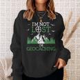 I Am Not Lost I'm Geocaching Geocacher Cache Gps Tracking Sweatshirt Geschenke für Sie