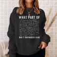 What Part Of Don't You Understand Maths Sweatshirt Geschenke für Sie