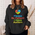 Please Be Patient I Have Autism Shirt Autism Puzzle Sweatshirt Gifts for Her