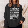 Police Officer Intelligent Beautiful Police Sweatshirt Geschenke für Sie