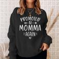 Promoted To Momma Again New Mom Mama To Be Mother's Day Sweatshirt Gifts for Her